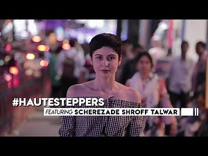 #HauteSteppers: Scherezade Shroff | S01 E07 | Web Series | Hauterfly