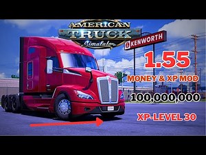 American Truck Simulator 1.55 Money & XP Mod-boost money $100,000,000-xp level 30