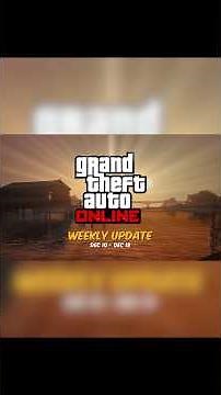 GTA 5 Online's LIMITED TIME OFFERS Dec 10 - Dec 18 You Won't Want to Miss