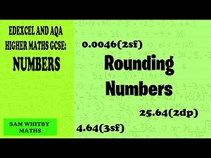 Edexcel & AQA Higher Maths GCSE: Rounding Numbers