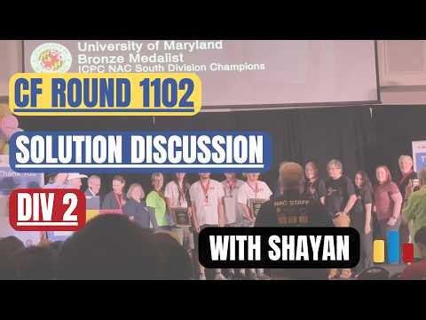 Codeforces Round 1102 (Div 2) — Solution Discussion with Shayan