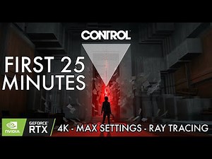 Control – First 25 Minutes - 4K- Ray Tracing - Ultra Settings Gameplay