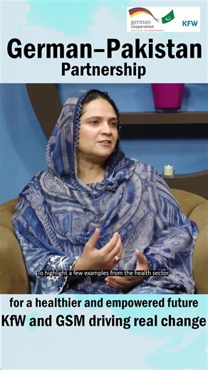 German–Pakistan partnership for a healthier and empowered future — KfW and GSM driving real change. | Educere Consultants