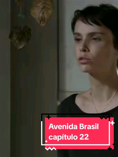 Avenida Brasil / Capitulo 22 Completo. #avenidabrasil #novela