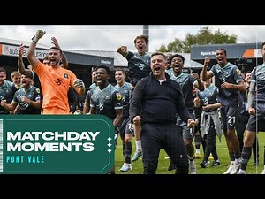 Matchday Moments | Port Vale