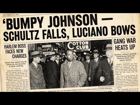 BUMPY JOHNSON Defeats Dutch Schultz & Forces Luciano Recognize Harlem's Independence| King of Harlem