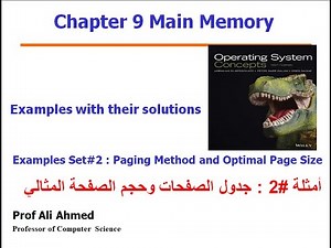 Ch9 - Examples - Set2: Paging Method and Optimal Page Size أمثلة مع الحلول - طريقة جدول الصفحات