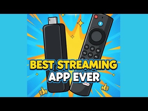 THE BEST STREAMING APP FOR THE FIRESTICK