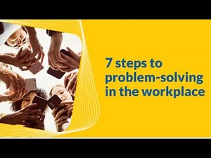 7 steps to problem solving in the workplace