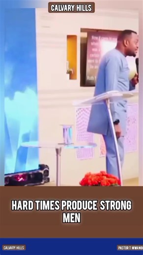 Hard Times Produce Strong Men: A Reflection by Pastor T Mwangi