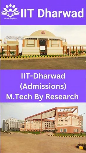 M.Tech. by Research Admissions @ IIT-Dharwad 2025 | Prof. Rahul Pandya (IIT Dharwad)