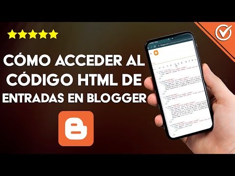 ¿Cómo acceder al código HTML de entradas en BLOGGER? - Configuración avanzada