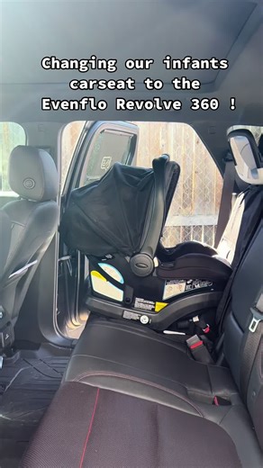 Changing to Evenflo Revolve 360 Car Seat
