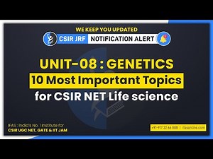 Genetics : 10 Most Important Topics for CSIR NET Life science Exam From Unit 8