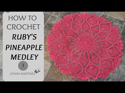 How To Crochet Ruby's Pineapple Medley PART 1