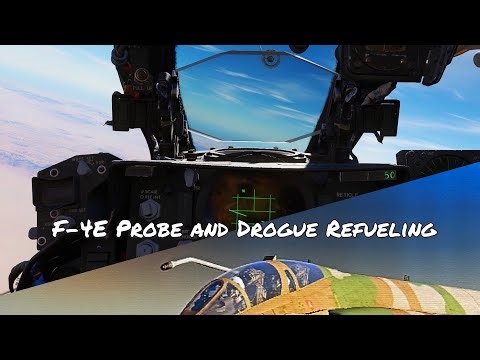 Heatblur DCS F-4E Probe and Drogue Refueling Tutorial