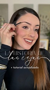 Un poco de historia de las cejas tutorial actualizado 🤎✨ | Mónica Llaca