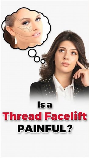 Is a Thread Facelift Painful? Non-Surgical Thread Lift