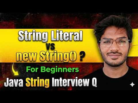 T1- B3 | String Literal vs new String() in Java | Java String Interview Q