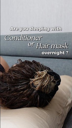 Never sleep in a hair mask or conditioner! ⚠️