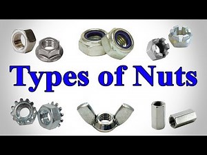 Types of Nuts (Hardware) - Different Types of Nuts