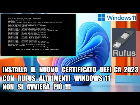 Installa il nuovo certificato UEFI CA 2023 con Rufus altrimenti Windows 11 non sia avvierà più !!!