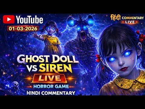 G-01 🔥 Ghost Doll vs Siren Head 😱 LIVE 🔴 Angry Ghost! | Red Light Green Light | Hindi Commentary