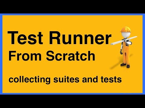 [1/5] Test Runner from Scratch - Collecting Suites and Tests