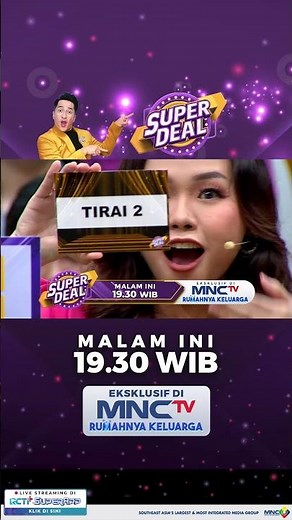 DEAL PEMBAWA REZEKI TIBA, SAKSIKAN SUPER DEAL MALAM INI DI MNCTV