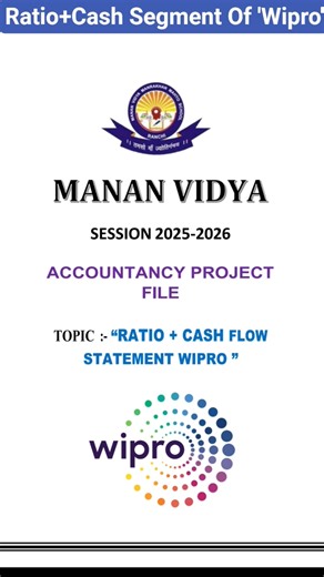 Wipro Ratio Analysis & Cash Flow Statement Project Class 12 | Accountancy Project File PDF
