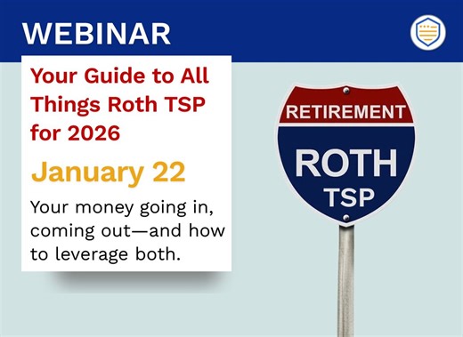 Federal employees—big Roth TSP changes are coming in 2026. Are you prepared? Before new rules impact how your money goes in and comes out, get clear on what they mean for your retirement. Thursday, January 22 Free Webinar: Your Guide to All Things Roth TSP for 2026 Your money going in, coming out—and how to leverage both We’ll break down: • DECISIONS: Choosing the right mix of Roth vs. Traditional • CONTRIBUTIONS: Limits, funds, transfers, and agency matching • CONVERSIONS: What the new Roth con