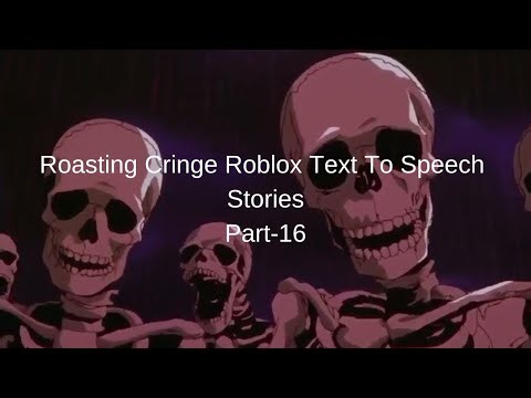 Roasting Cringe Roblox Text To Speech Stories || Part-16