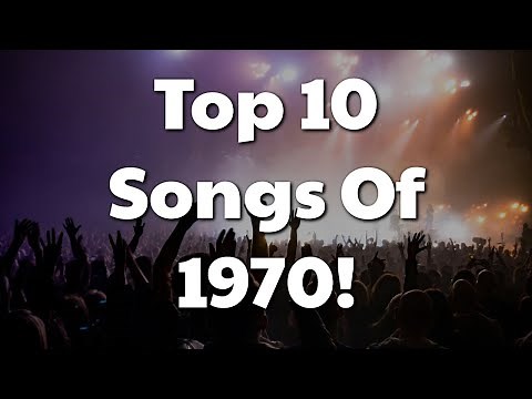 Top 10 Songs of 1970 Ranked [Based on the Top 40]