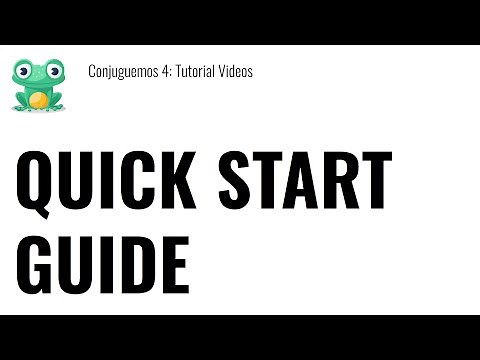 Conjuguemos 4 (2023) Tutorial: Quick Start Guide
