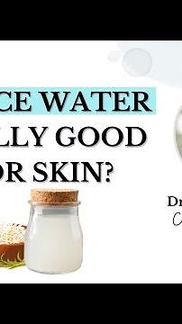 Is rice water really good for skin? | Dr Jaishree Sharad