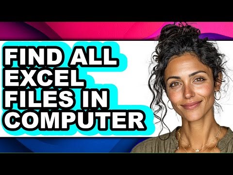 How to Find All Excel Files in Computer (only Way)