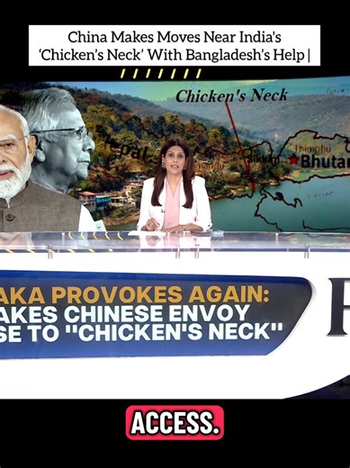 China Develops Strategic Presence Near India's Chicken Neck