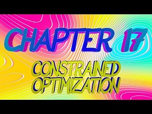 CalcBLUE 2 : Ch. 17 : CONSTRAINED OPTIMIZATION : INTRO
