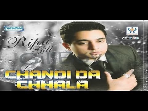 New Punjabi Songs 2015 | Chandi Da Challa | Ripu Gill | Latest Punjabi Songs