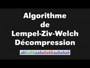 Lemple-Ziv-Welch Décompression