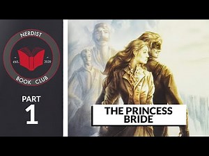 The Princess Bride - Part 1 (Nerdist Book Club)