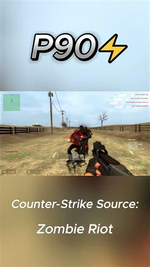 P90⚡ l Counter-Strike Source I Zombie Riot Mod #css #counterstrikesource #zombieriot