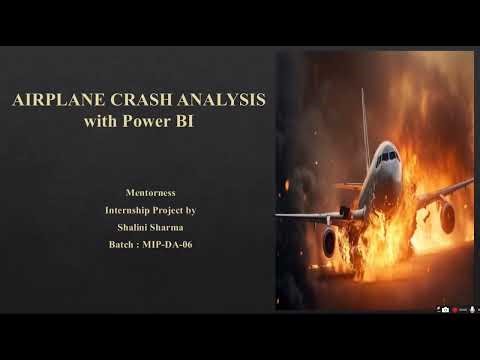 AIRPLANE CRASH ANALYSIS with Power BI (Mentorness Internship Proj by Shalini Sharma Batch MIP-DA-06)