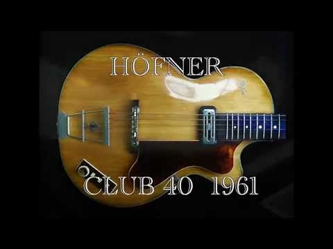 HÖFNER CLUB 40 Germanjazzguitars.de