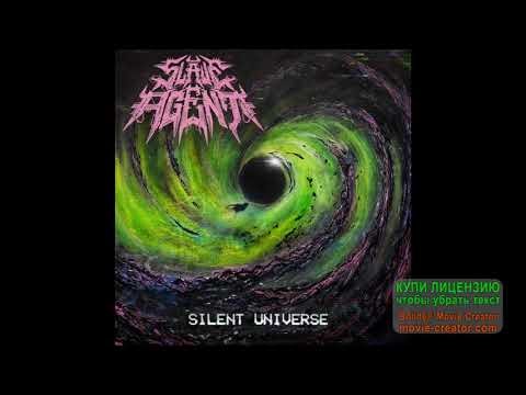 Slave Agent - Silent Universe - 2024