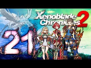 Xenoblade Chronicles 2 Walkthrough Part 21 (Switch) English - No Commentary