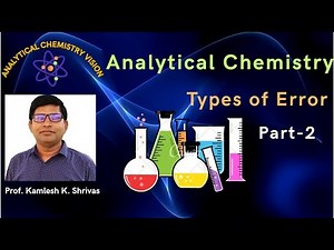 Analytical Chemistry—Types of Error 2