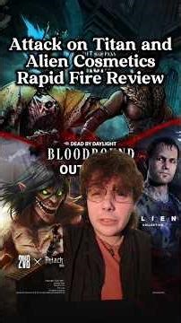 Rapid fire Dead By Daylight cosmetic review for Attack on Titan and Alien #dbd #deadbydaylight