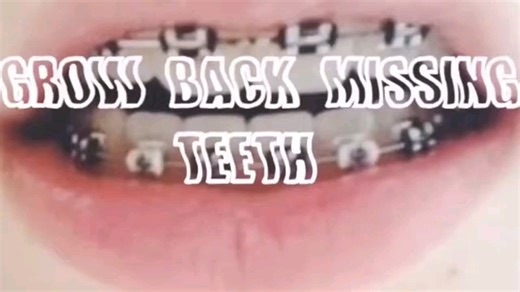 牙齿健康缺失牙齿再生grow back missing teeth