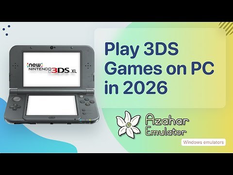 Play 3DS Games on PC - Azahar Setup Guide 2026